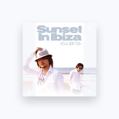 Listen to Sunset In Ibiza, watch music videos, read bio, see tour dates & more!