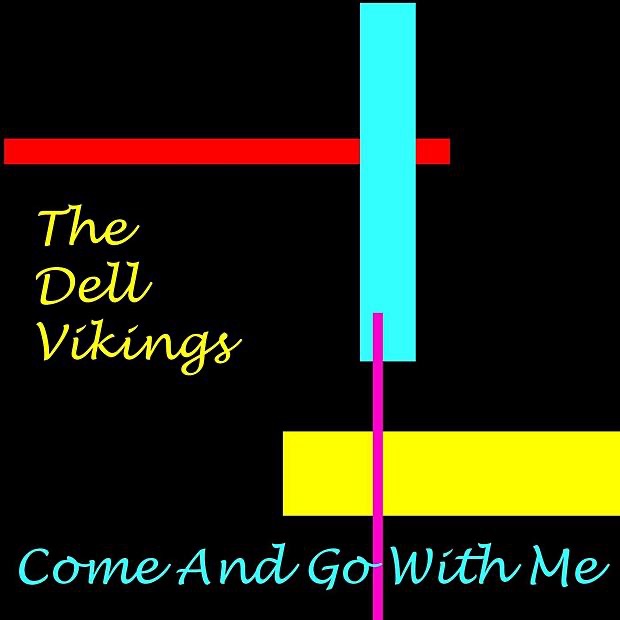 Обложка альбома «Come Go With Me» — The Del-Vikings
