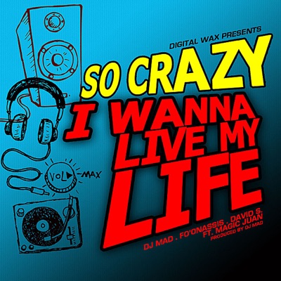 I Wana Live My Life - Single