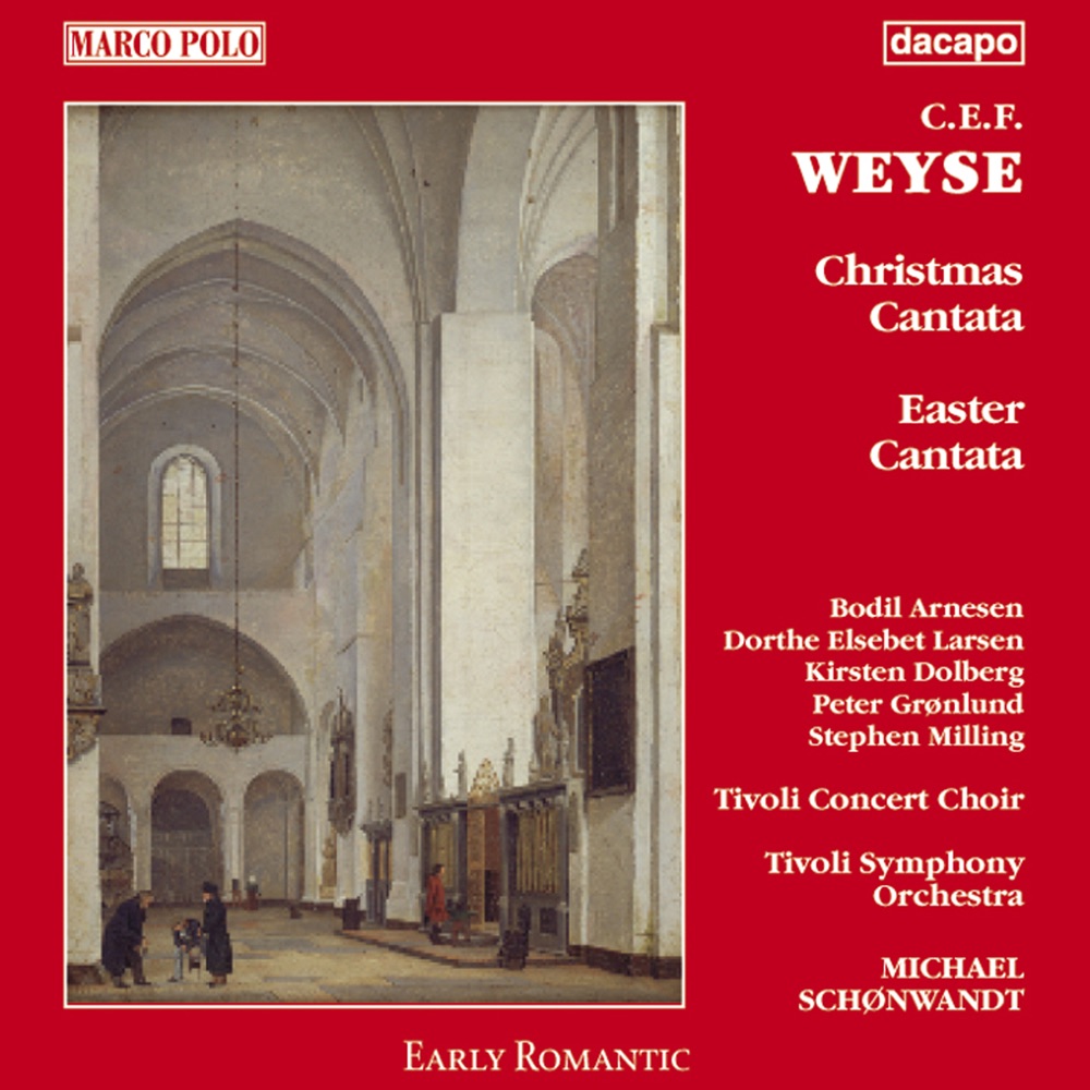 Обложка альбома «Weyse: Christmas and Easter Cantatas» — Bodil Arnesen, Dorthe Elsebet Larsen, Stephen Milling, Tivoli Concert Choir, Michael Schønwandt, Kirsten Dolberg, Peter Grønlund & Tivoli Symphony Orchestra