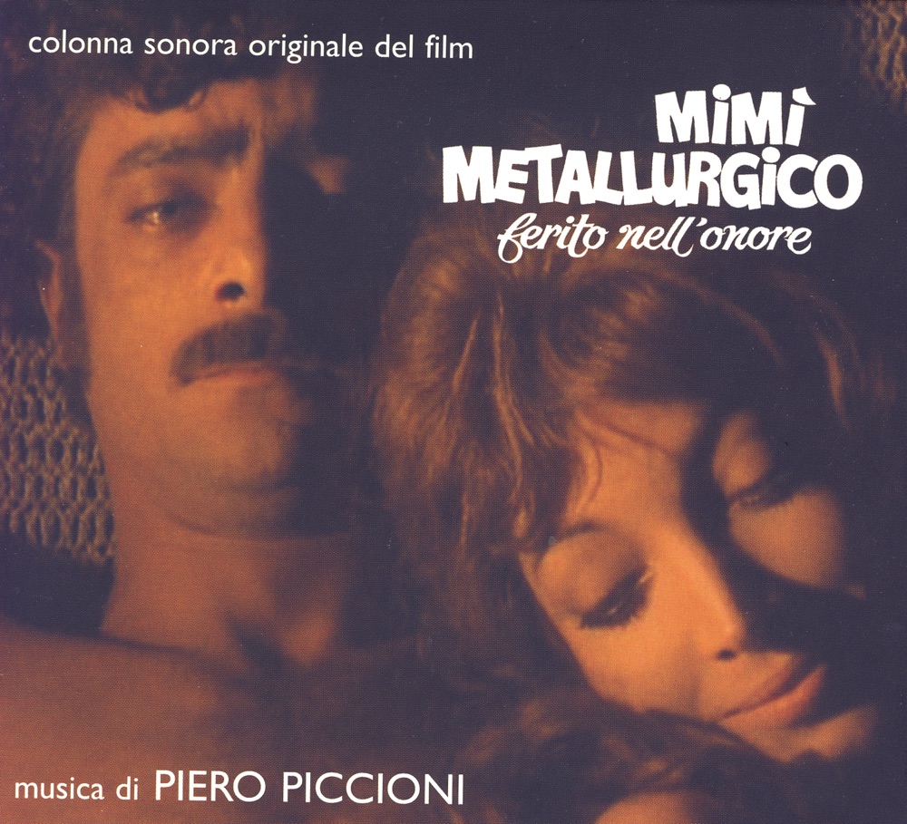 Обложка альбома «Mimi' Metallurgico Ferito Nell'Onore» — Piero Piccioni