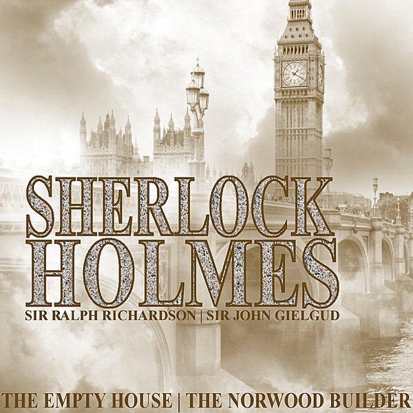 Sherlock Holmes: The Empty House & The Norwood Builder