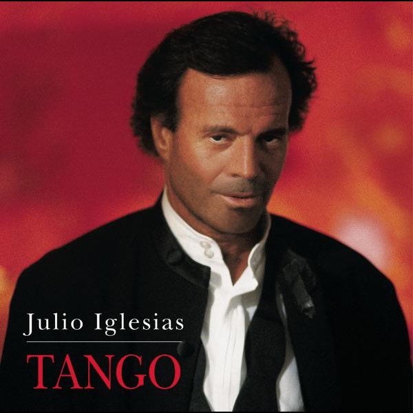 Tango - Album by Julio Iglesias - Apple Music