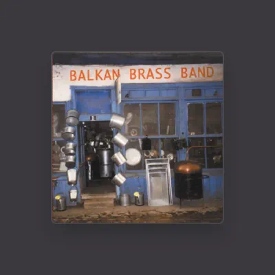 Listen to Balkan Brass Band, watch music videos, read bio, see tour dates & more!