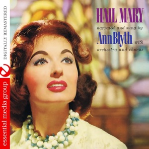 Hail Mary With Ann Blyth (Digitallty Remastered)