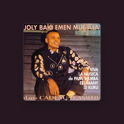 Listen to Joly Baki Emen Mubiala, watch music videos, read bio, see tour dates & more!