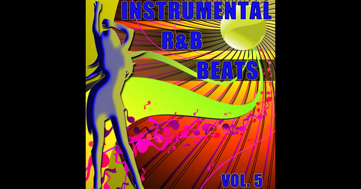 ‎Instrumental R&B Beats Vol. 5 - Instrumental Versions of The Greatest ...