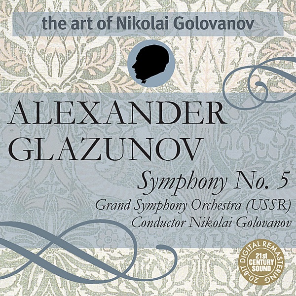 The Art of Nikolai Golovanov - Glazunov: Symphony No. 5