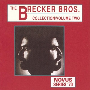 The Brecker Bros. Collection, Vol. 2
