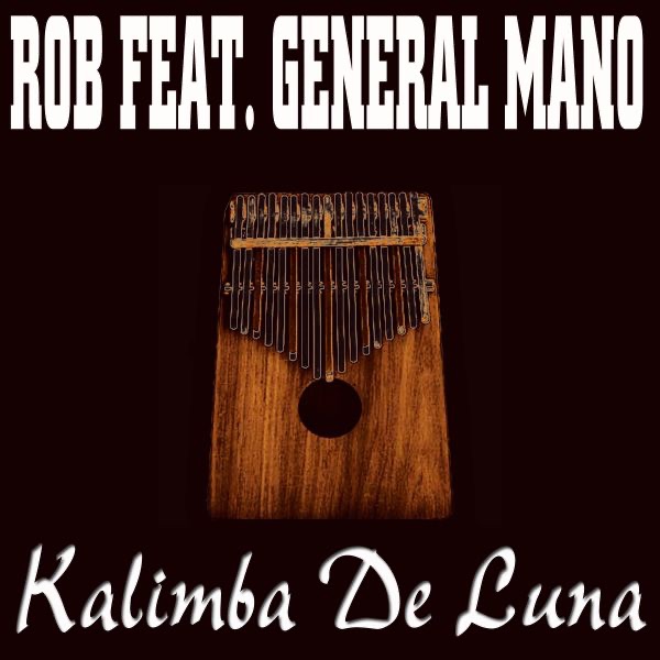 Kalimba de Luna (Featuring General Mano) - EP