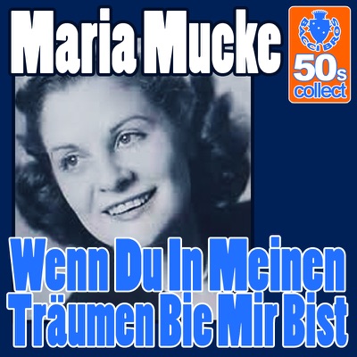 Wenn Du In Meinen Träumen Bie Mir Bist (Digitally Remastered) - Single