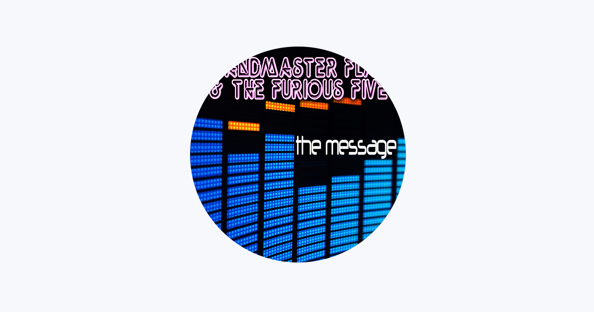 Grandmaster Flash & The Furious Five - The Message (Expanded