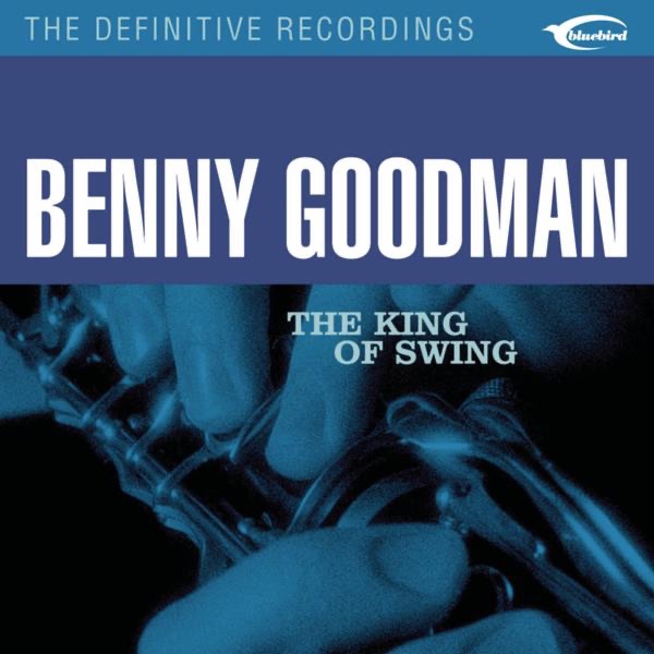 Обложка альбома «The King of Swing» — Benny Goodman