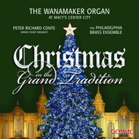 Christmas in the Grand Tradition - Peter Richard Conte & Philadelphia Brass