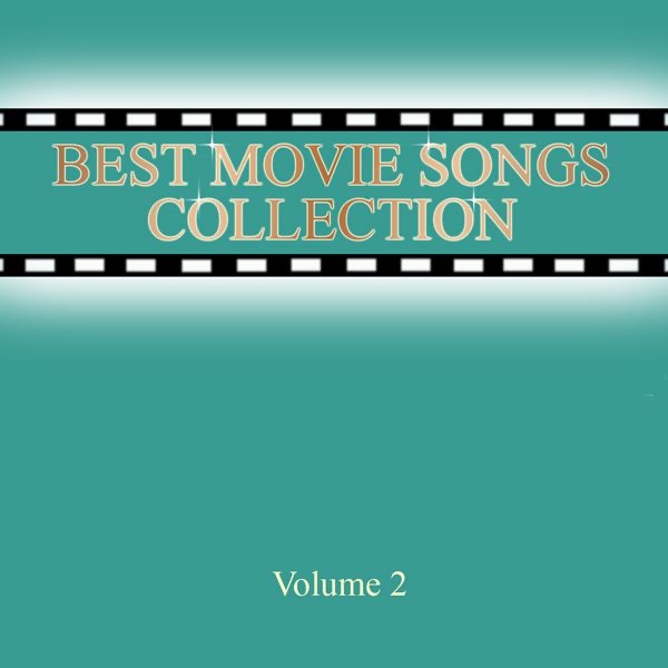 Best Movie Songs Collection (Volume 2 - Orchestral/Instrumental)