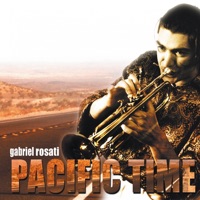 Pacific Time - Gabriel Rosati