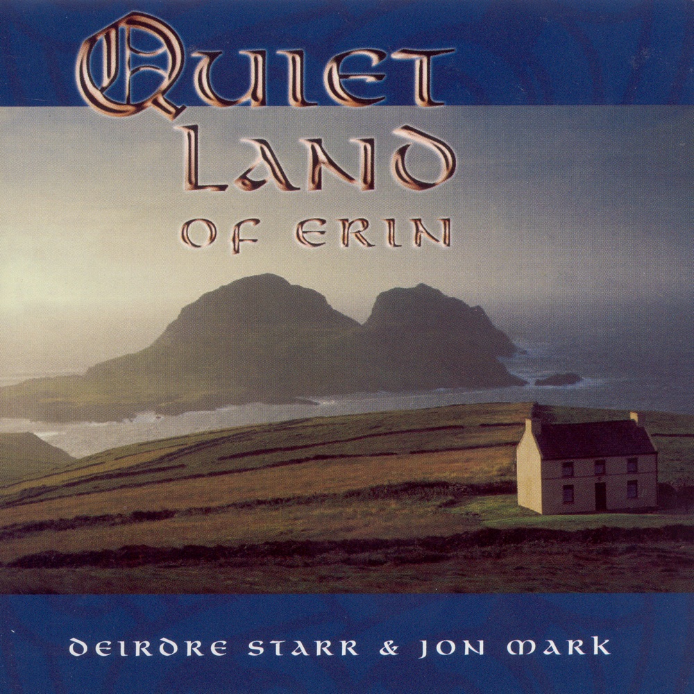 Обложка альбома «Mark, Jon - Starr, Deirdre: Quiet Land of Erin» — Deirdre Starr