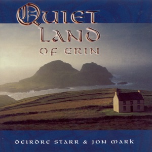 Mark, Jon - Starr, Deirdre: Quiet Land of Erin