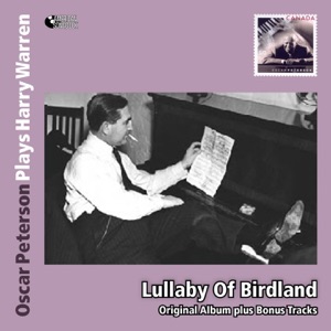 Lullaby of Birdland - Oscar Peterson Plays Harry Warren (Bonus Track Version)