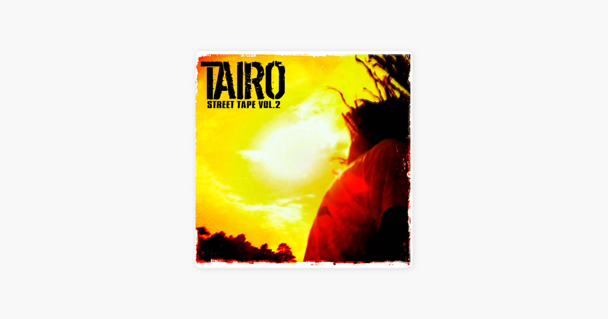 street tape vol 2 tairo