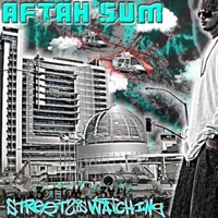 Bottom Of The Bay Vol. 3 - Streets Is Watching - Aftah Sum