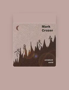 Listen to Mark Crozer, watch music videos, read bio, see tour dates & more!