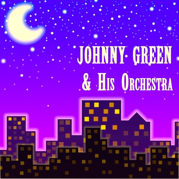 Johnny Green & His Orchestra