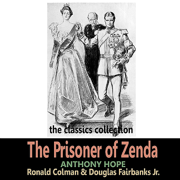 The Prisoner of Zenda by Anthony Hope - Ronald Colman & Douglas Fairbanks, Jr.