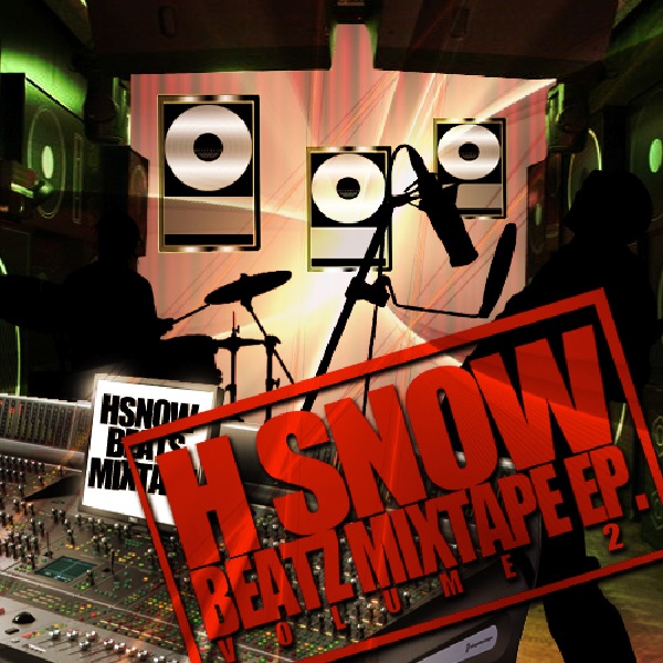 Обложка альбома «H Snow Beatz (The Mixtape) Vol. 2 - EP» — H Snow Beatz
