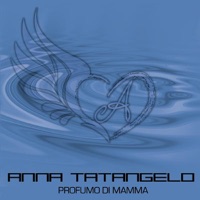 Profumo di mamma - Single - Anna Tatangelo