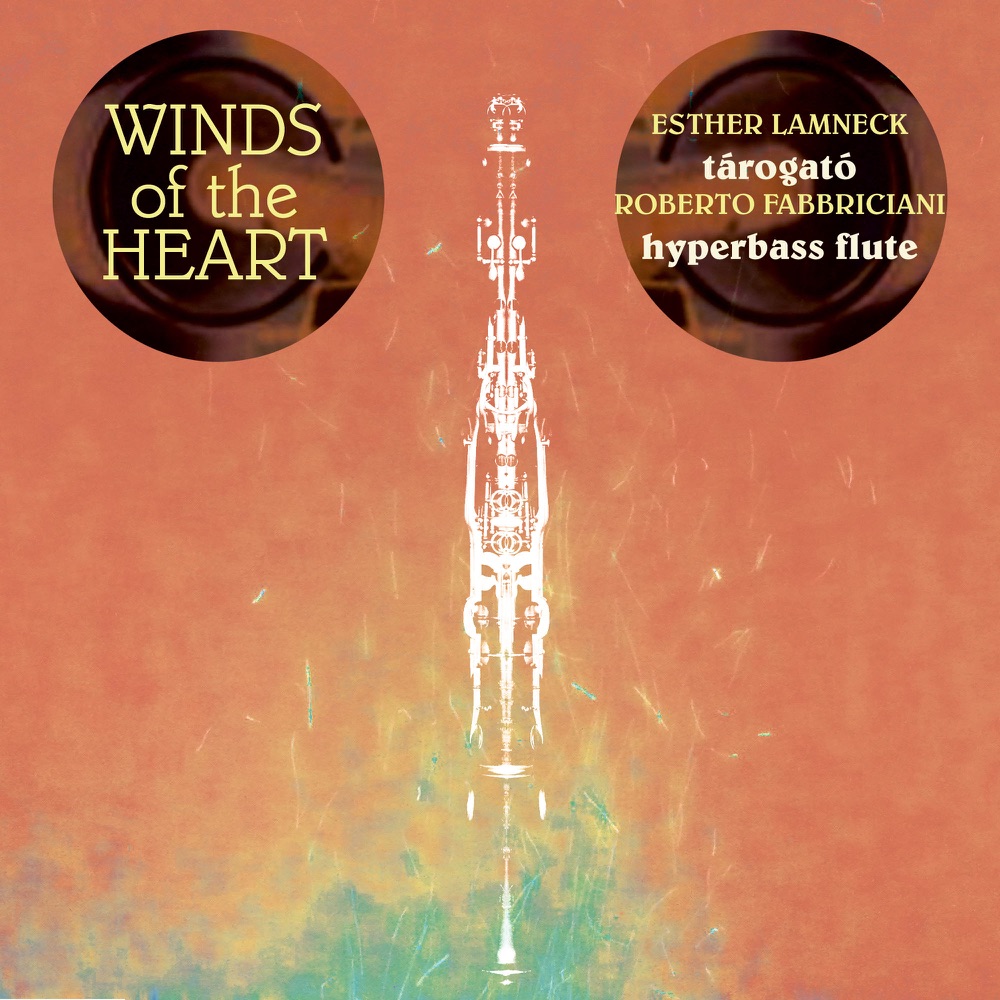 Обложка альбома «Winds of the Heart» — Esther Lamneck & Roberto Fabbriciani