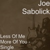 Less of Me More of You - Single
