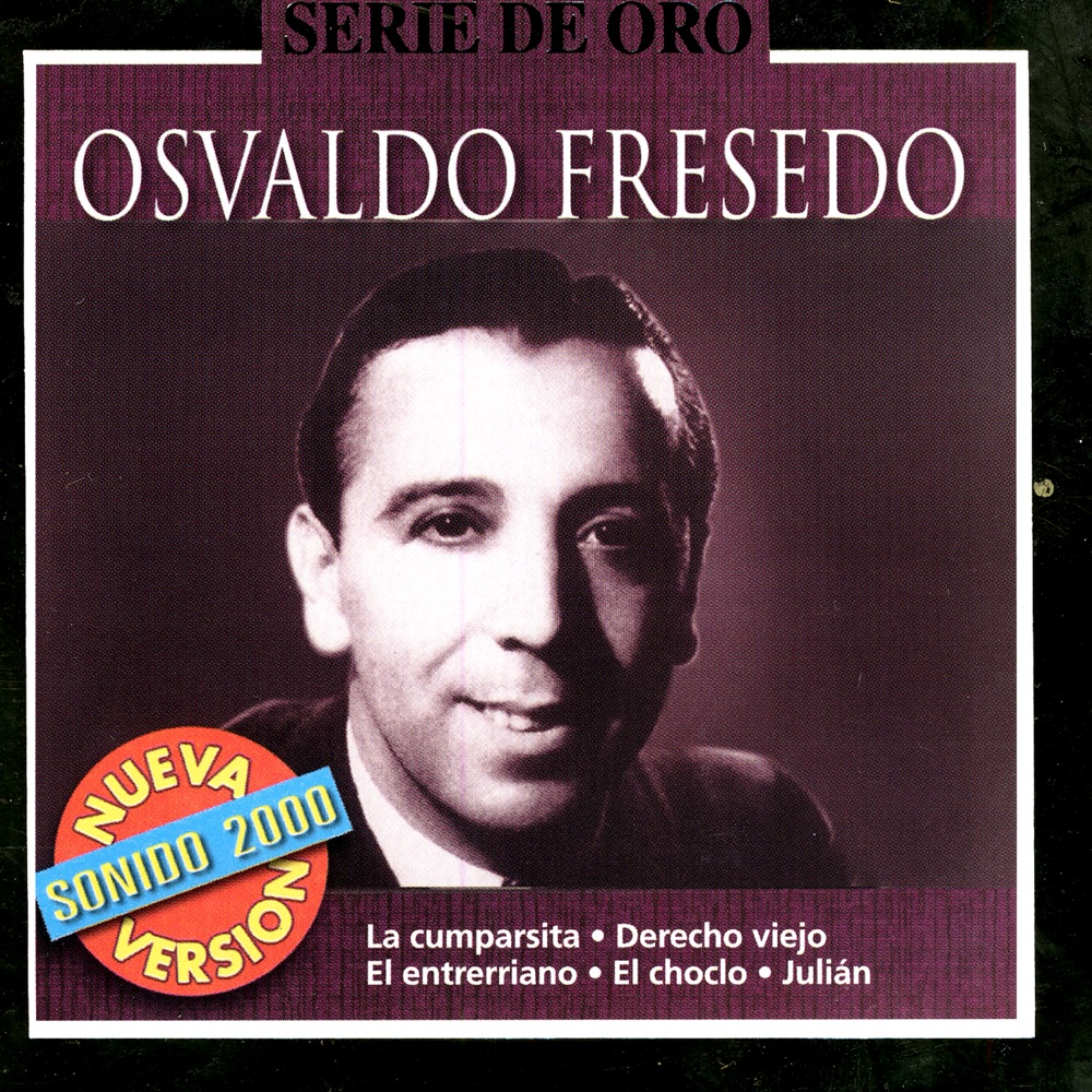 Обложка альбома «Serie de Oro: Osvaldo Fresedo» — Osvaldo Fresedo