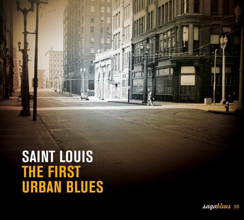Saga Blues: Saint Louis Blues (The First Urban Blues)