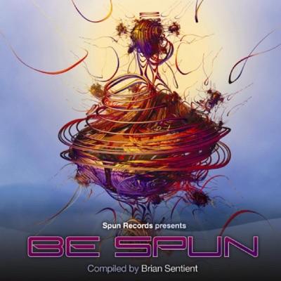 Be Spun (Compiled By Brian Sentient)