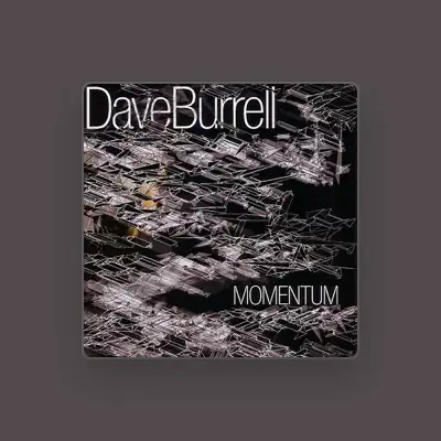 Listen to Dave Burrell, watch music videos, read bio, see tour dates & more!