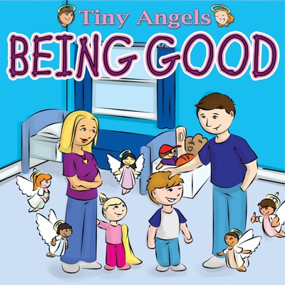 Tiny Angels: Being Good