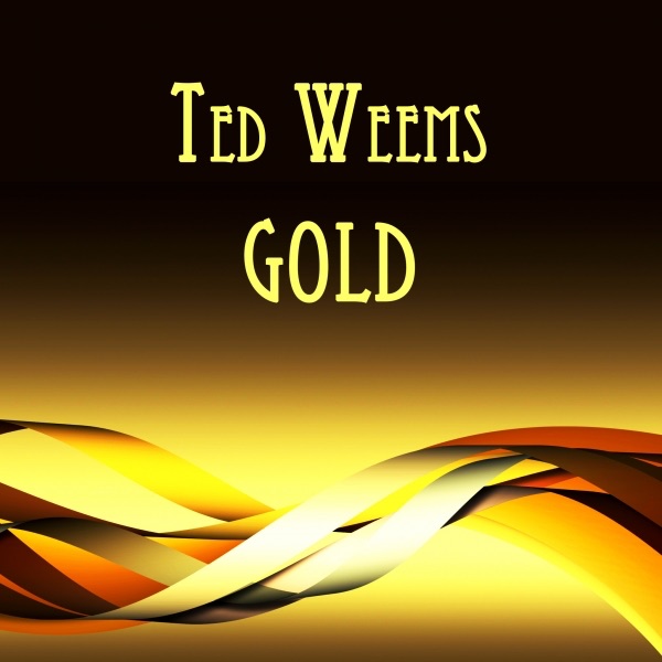 Ted Weems Gold