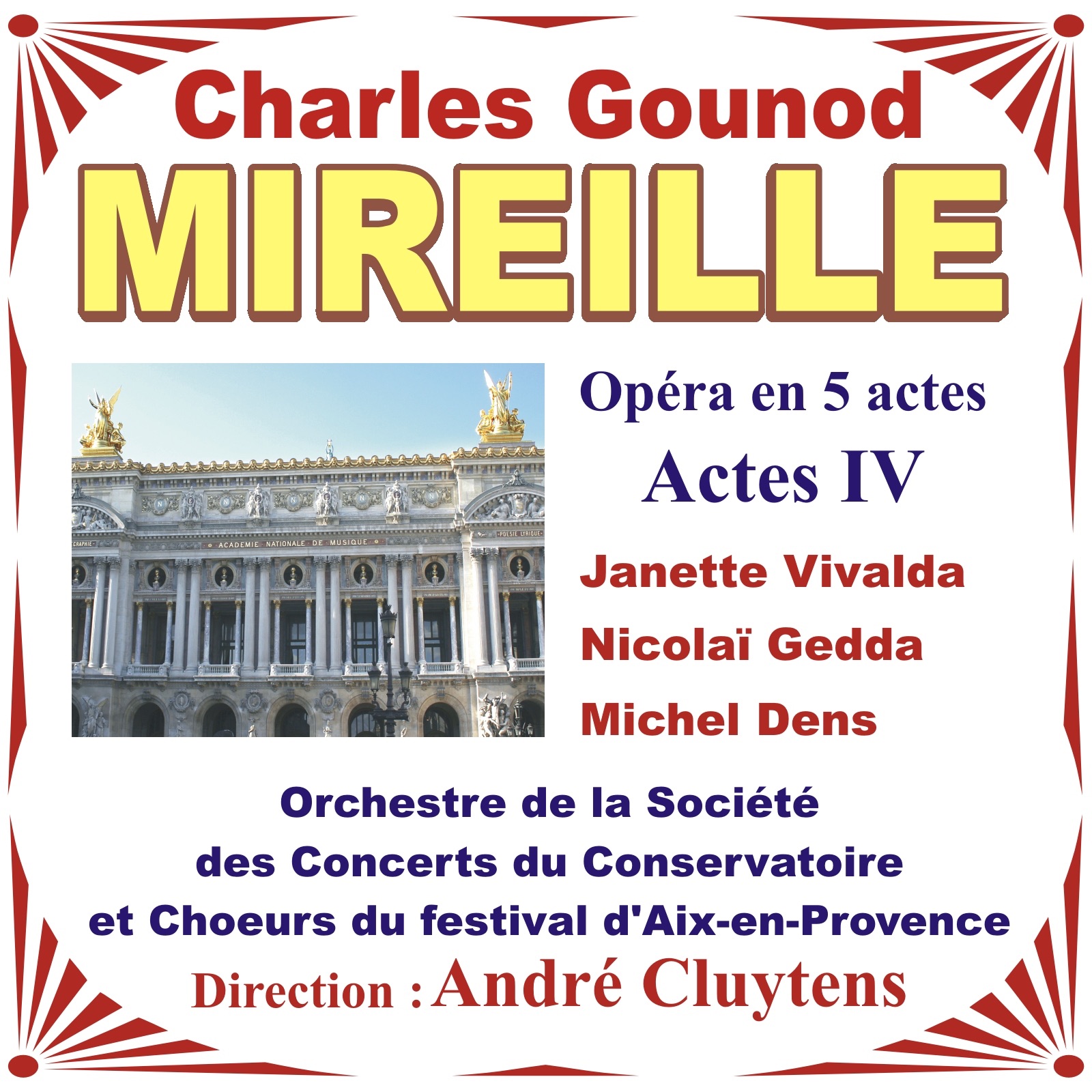 Gounod: Mireille - Opéra En 5 Actes - Acte 4 by Choeur Du Festival D'aix-en-provence Et Orchestre De La Société Des Concerts Du Conservatoire, André Cluytens, Janette Vivalda, Nicolai Gedda & Michel Dens album cover