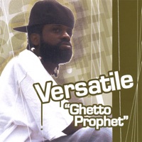 Ghetto Prophet - Versatile