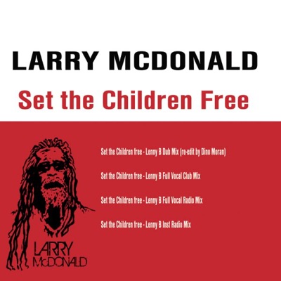 Set the Children Free (Remixes) - EP