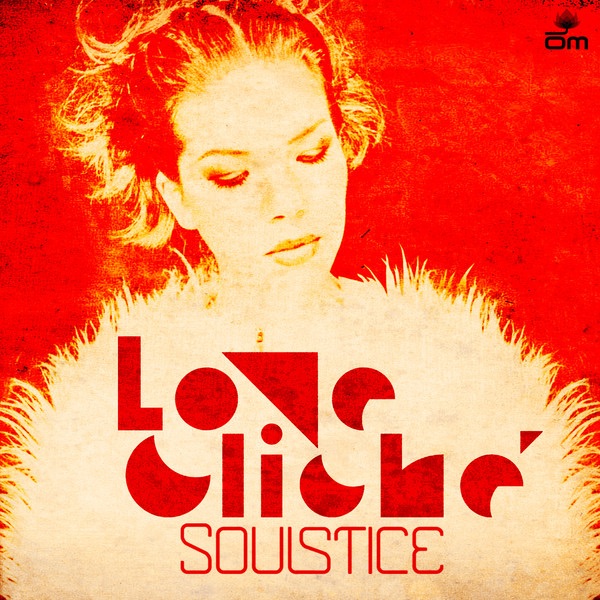 Обложка альбома «Love Cliché (Remixes)» — Soulstice