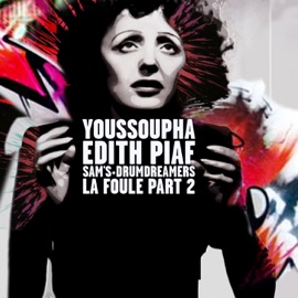 La foule, Pt. 2 (feat. Sam's & Drumdreamers) Youssoupha