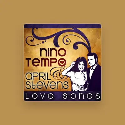Listen to Nino Tempo & April Stevens, watch music videos, read bio, see tour dates & more!