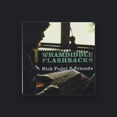Listen to Rick Fogel, watch music videos, read bio, see tour dates & more!