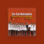 Six Fat Dutchmen
