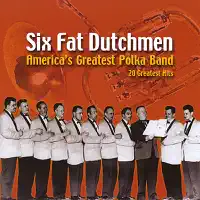 You Promised Me Polka — Six Fat Dutchmen
