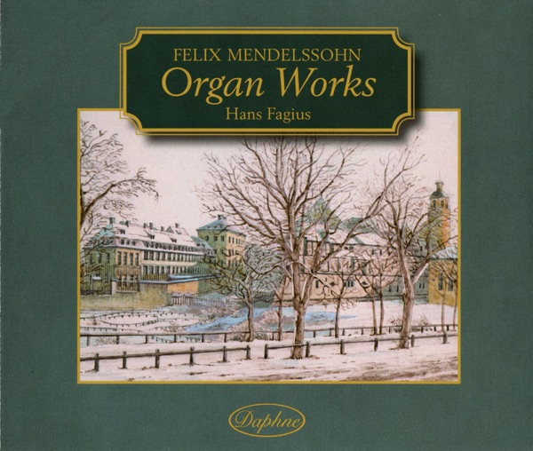 Mendelssohn: Organ Works