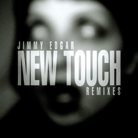 New Touch Jimmy Edgar