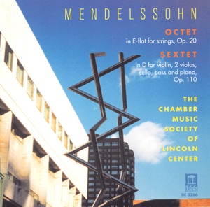 Mendelssohn: Sextet for Piano and Strings in D Major, String Octet in E-Flat Major